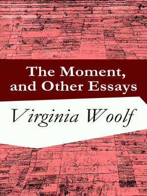 cover image of The Moment, and Other Essays